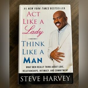 Act Like a Lady, Think Like a Man by Steve Harvey - Hardcover
